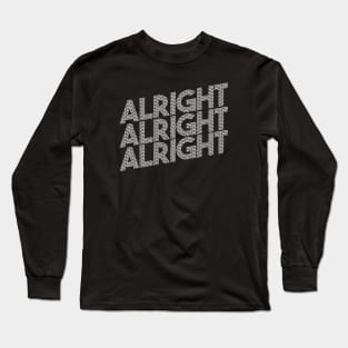 Alright Long Sleeve T-Shirt